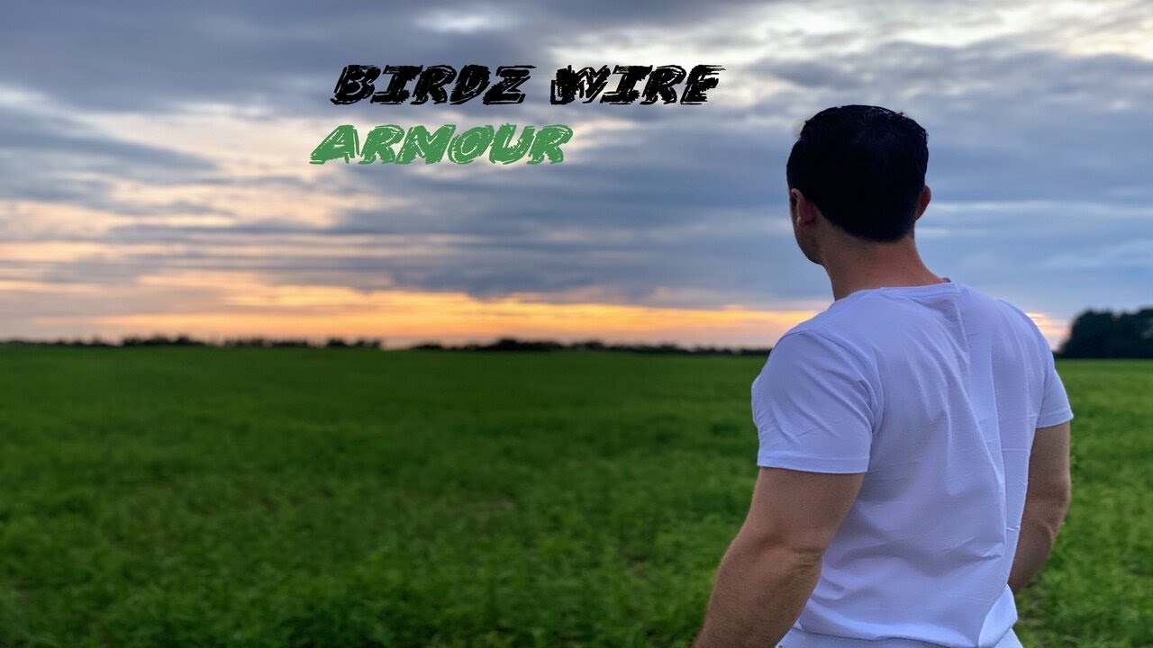 Armour Birdz Wire Official Music Video