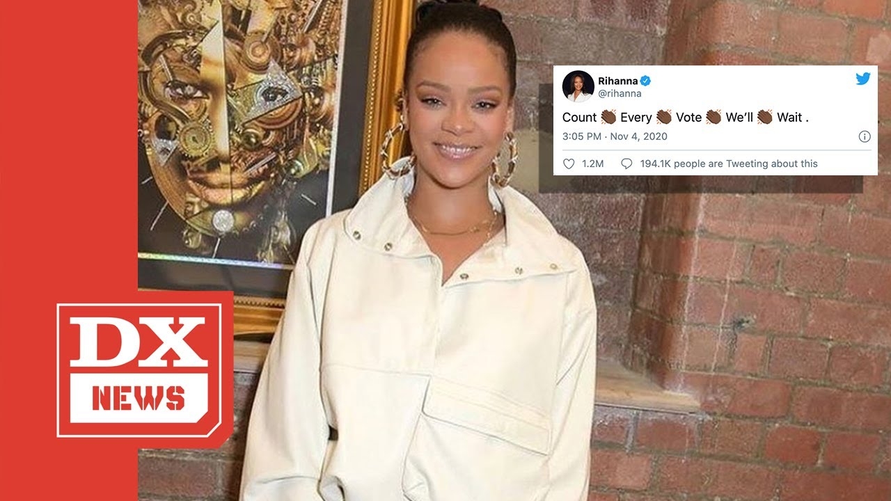 Rihanna, 2 Chainz, Common & More Demand 'count Every Vote' As 2020 Presidential Race Drags On