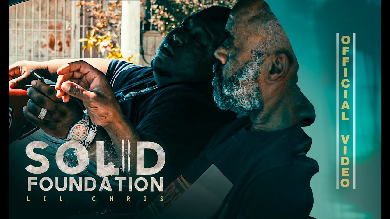 Lil Chris Solid Foundation (official Music Video)