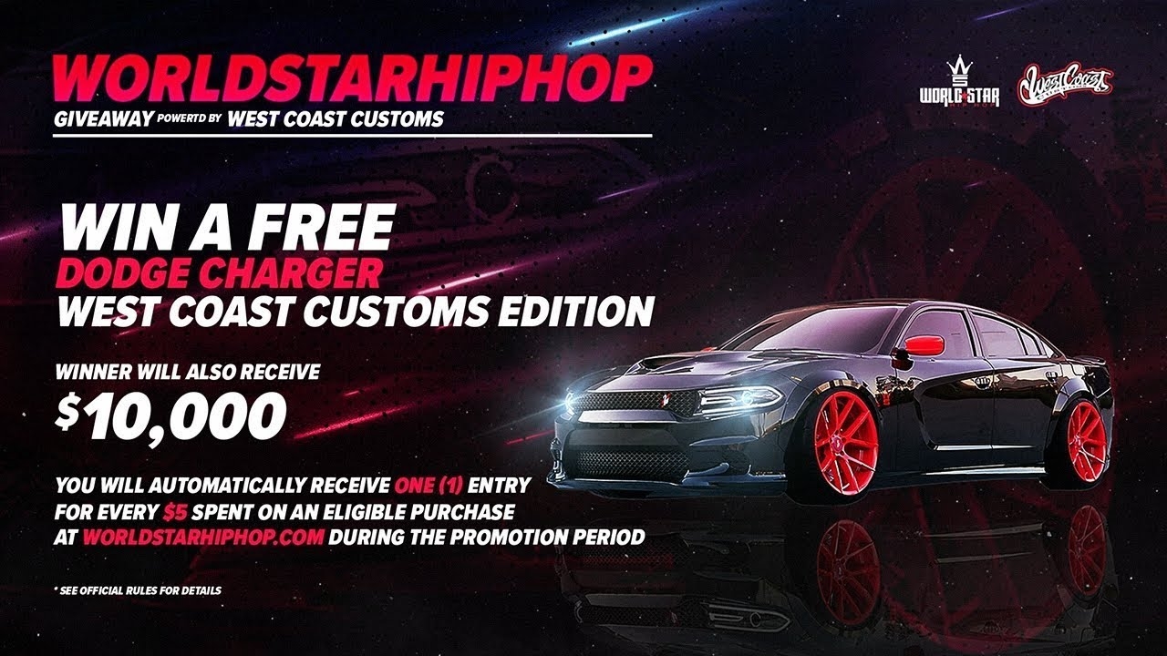 Worldstar X West Coast Customs (official Dream Charger Car Giveaway)
