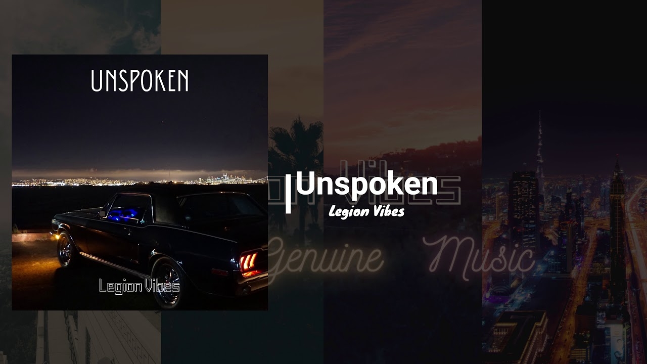 Unspoken By Legion Vibes (audio)