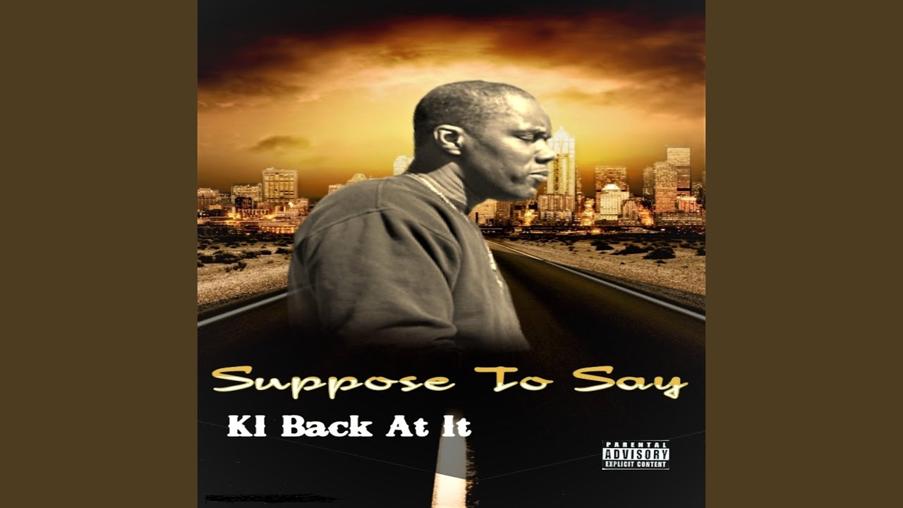 Suppose To Say