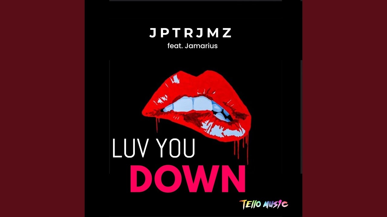 Luv U Down (feat. Jamarius)