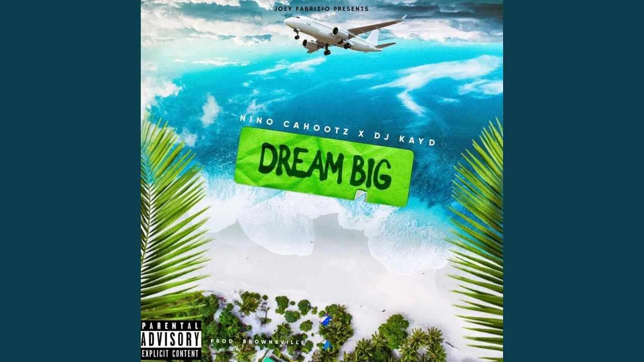 dream big x nino cahootz