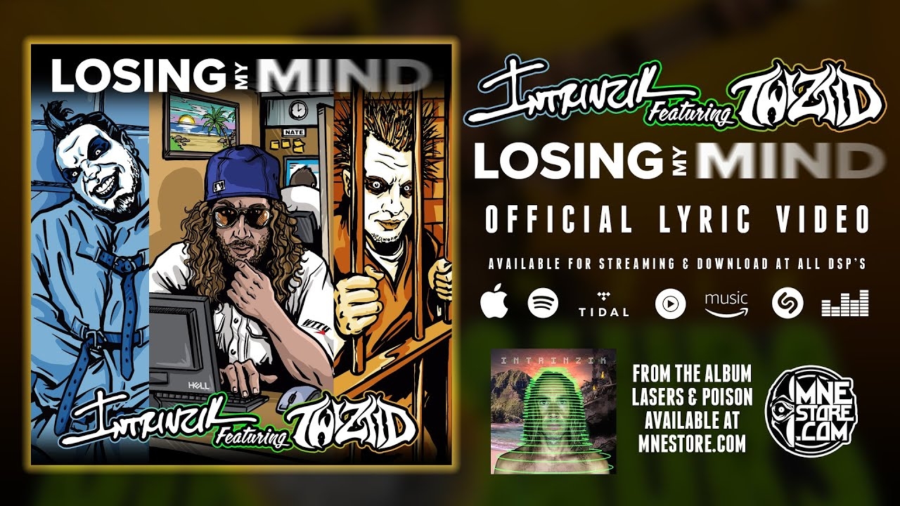 intrinzik ft. twiztid losing my mind (official lyric video)