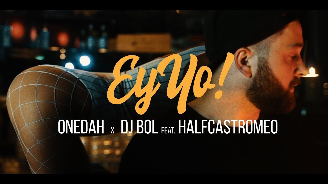 onedah x bØl feat. halfcastromeo ey yo [official video]