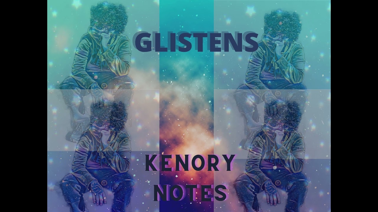 glistens kenory notes (official song)