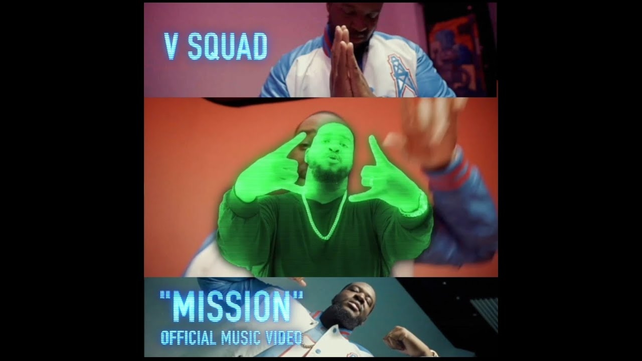 v squad mission (official music video)