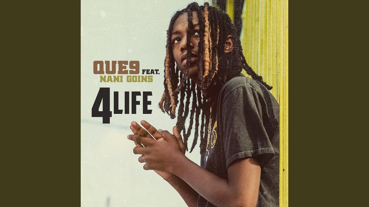 que 9 4 life (feat. nani goins)