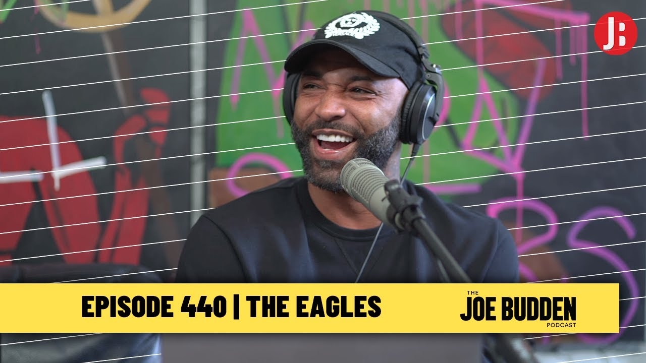 The Joe Budden Podcast Episode 440 | The Eagles