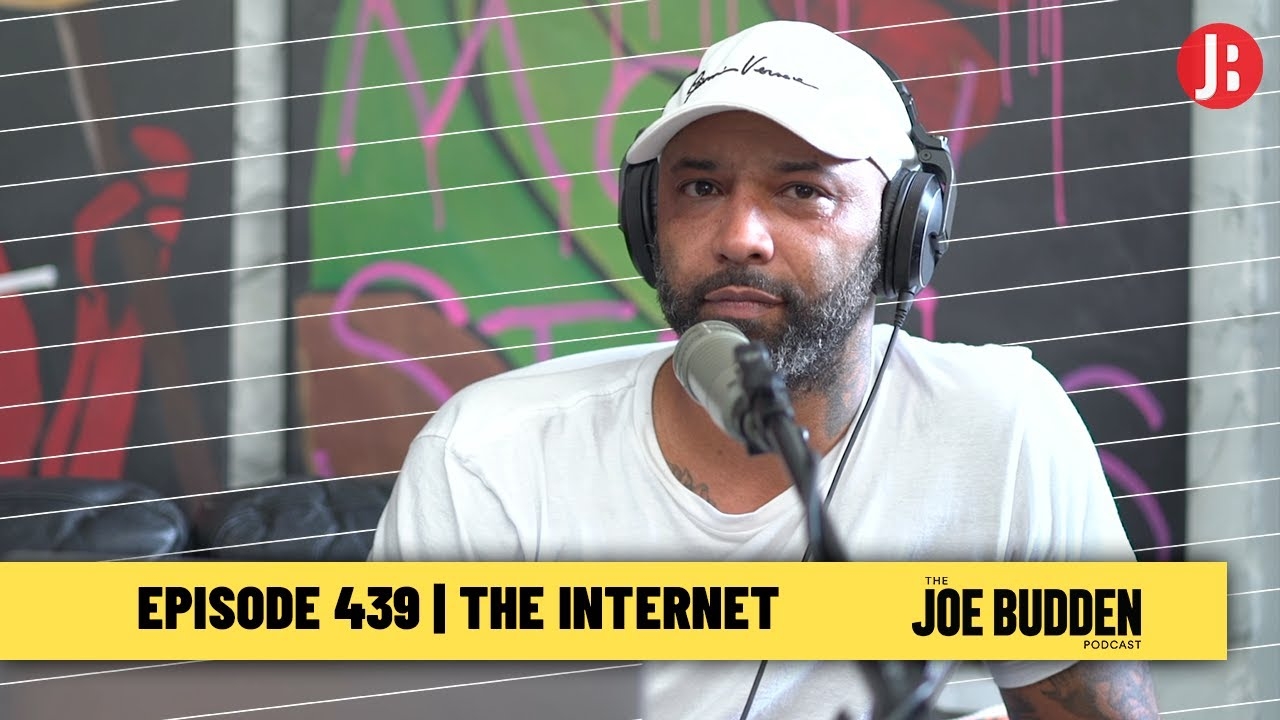 The Joe Budden Podcast Episode 439 | The Internet