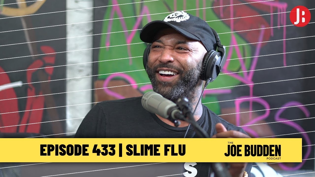 The Joe Budden Podcast Episode 433 | Slime Flu