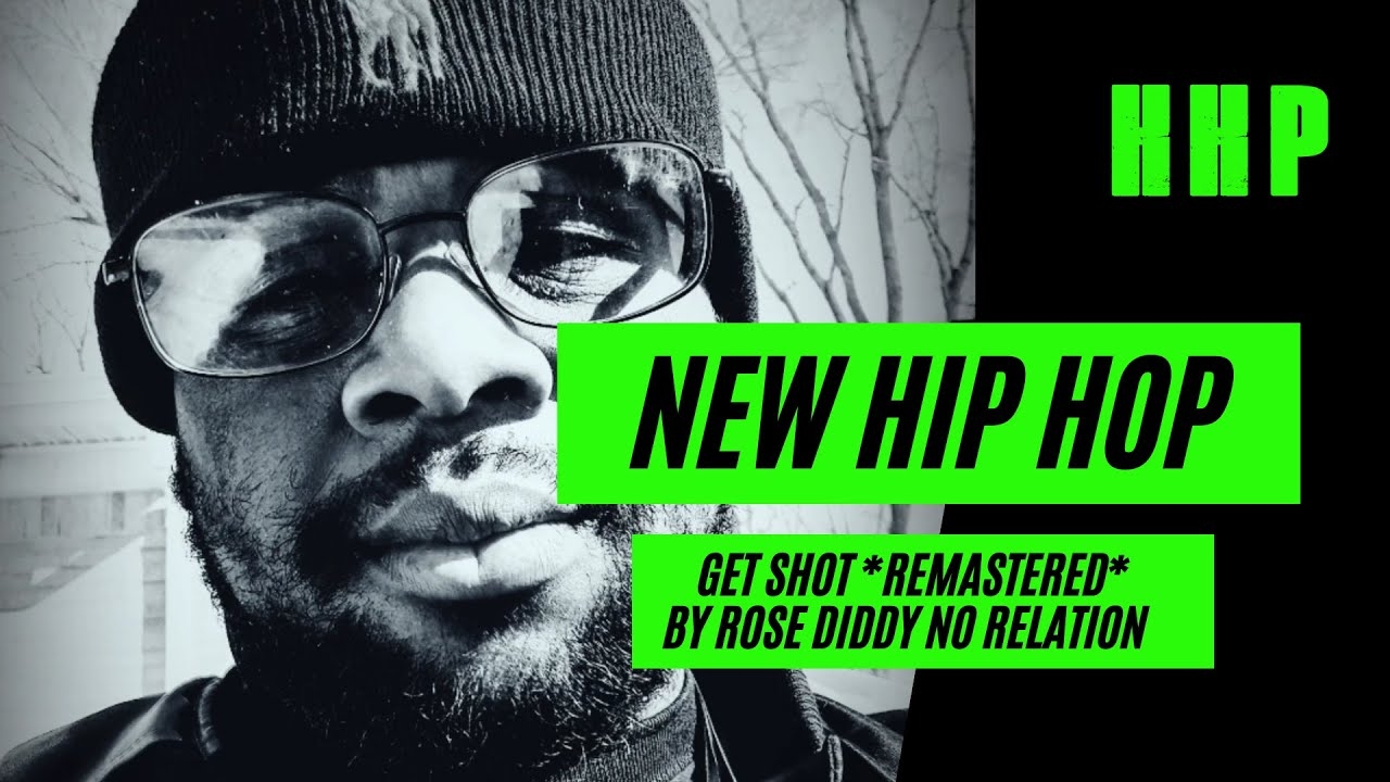 New Hip Hop: Get Shot by Rose Diddy No Relation