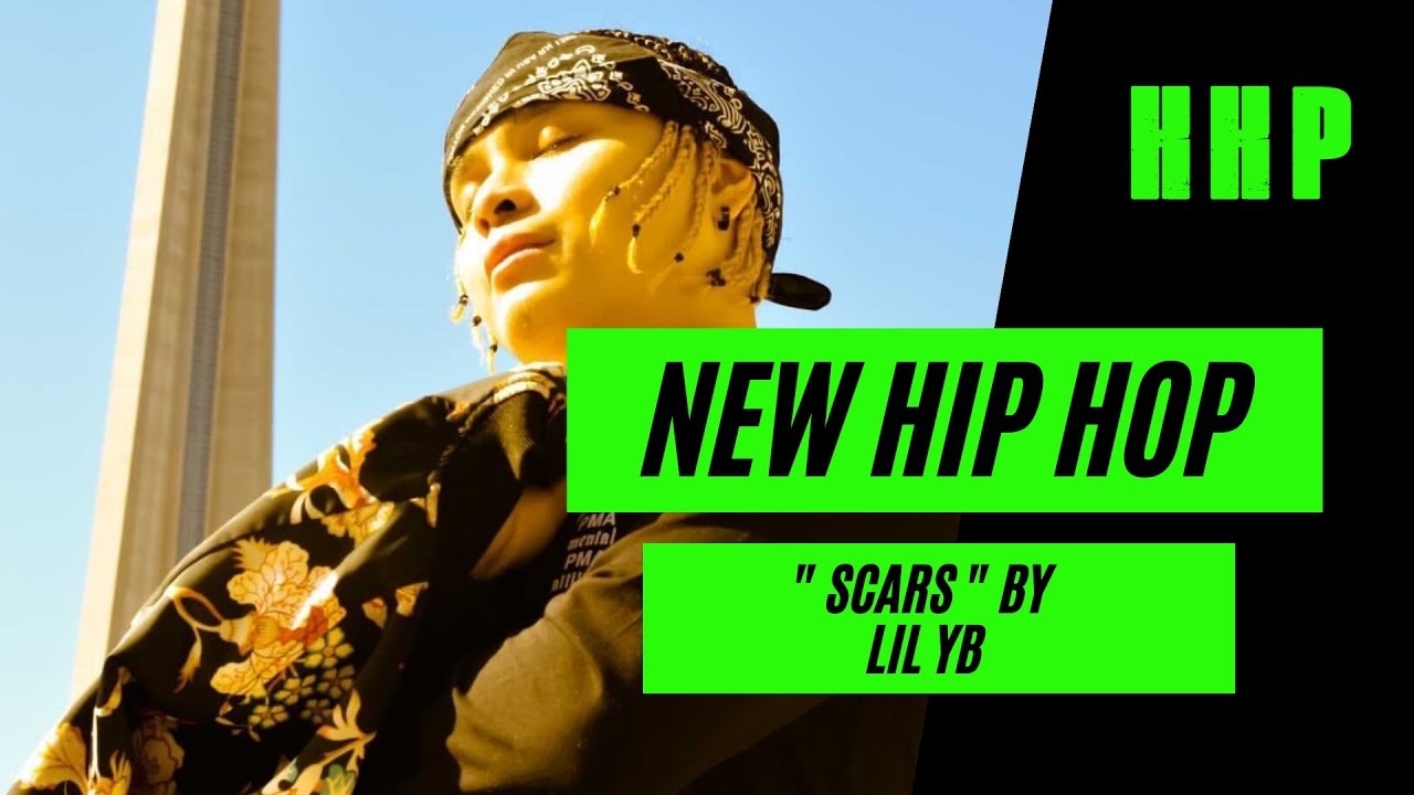New Hip Hop: Scars by Lil YB