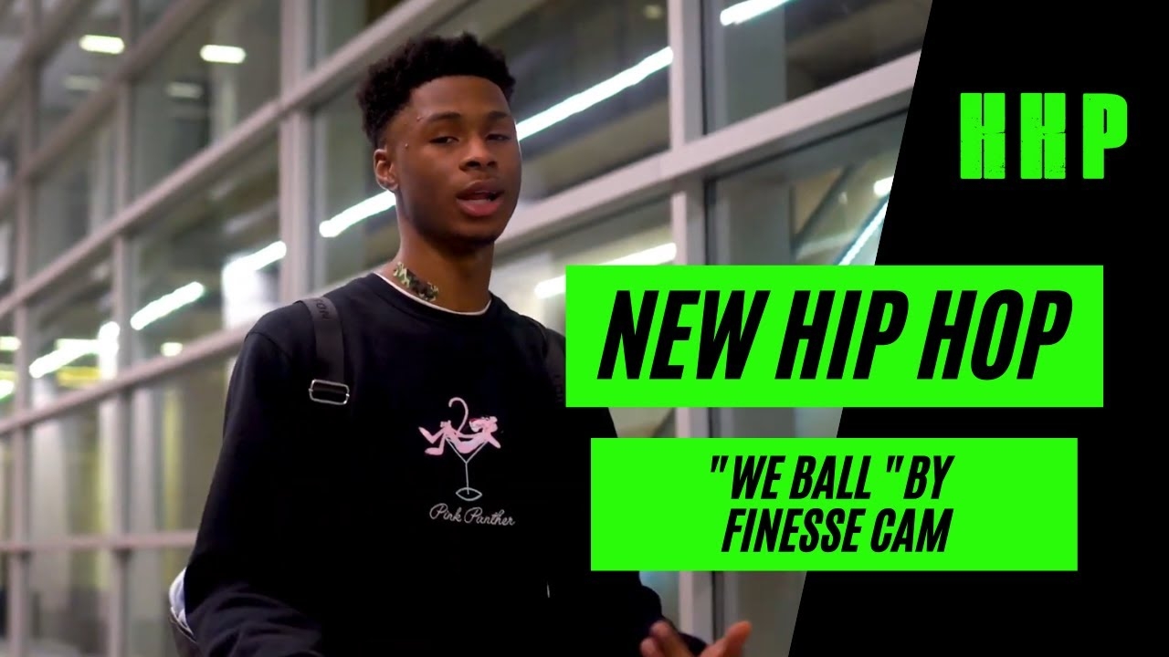 New Hip Hop: We Ball by Finesse Cam
