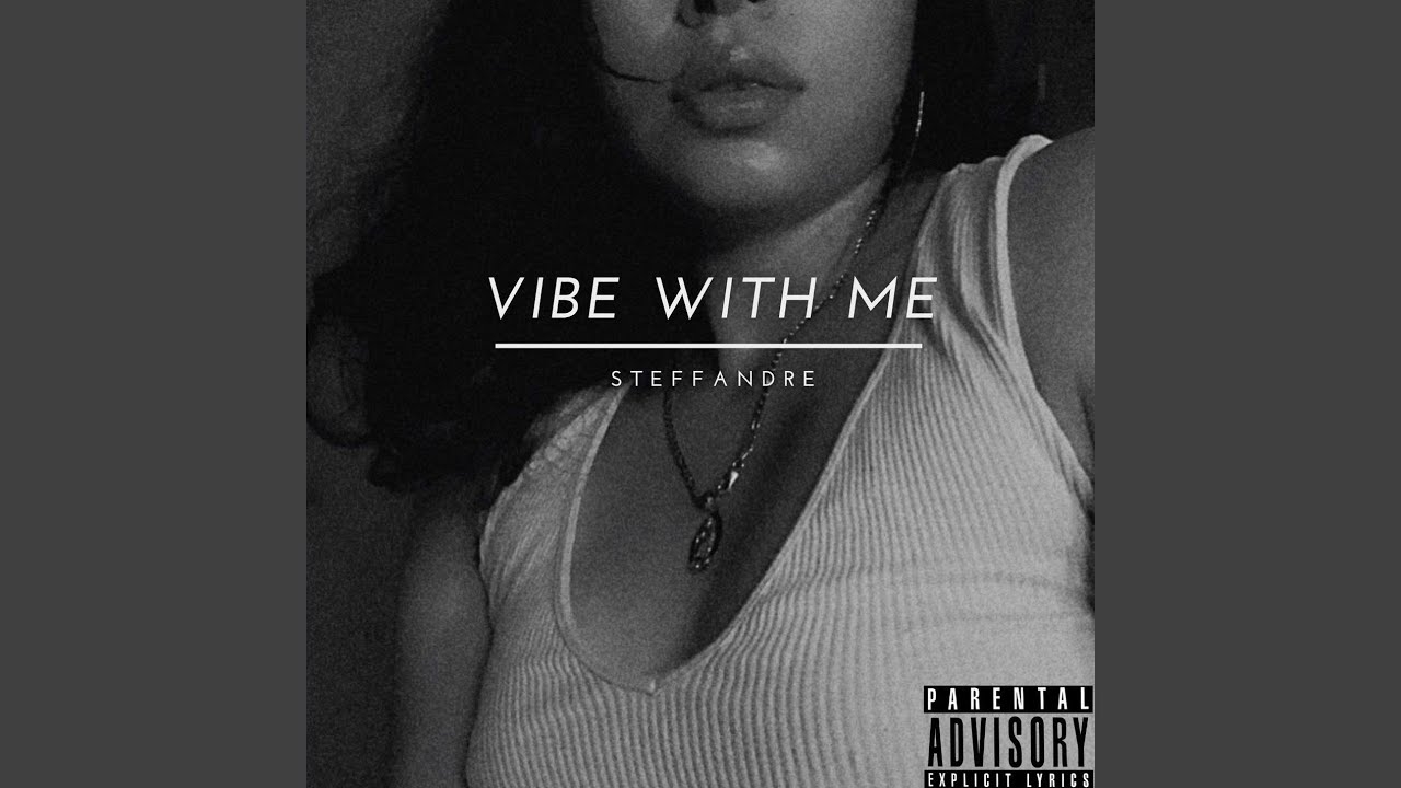 Vibe With Me