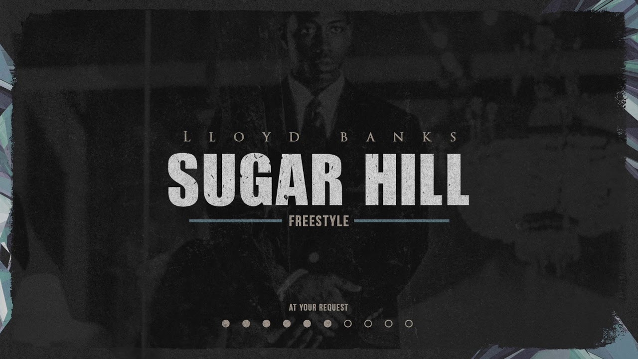 Lloyd Banks - Sugar Hill