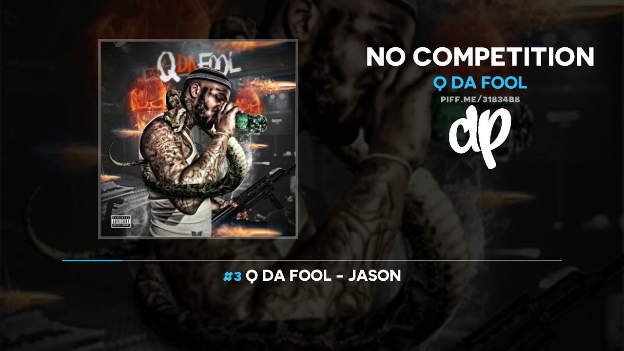 Q Da Fool - No Competition (FULL MIXTAPE)