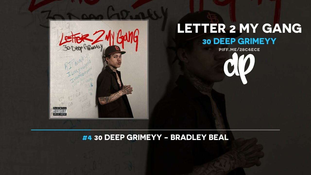 30 Deep Grimeyy - Letter 2 My Gang (FULL MIXTAPE)