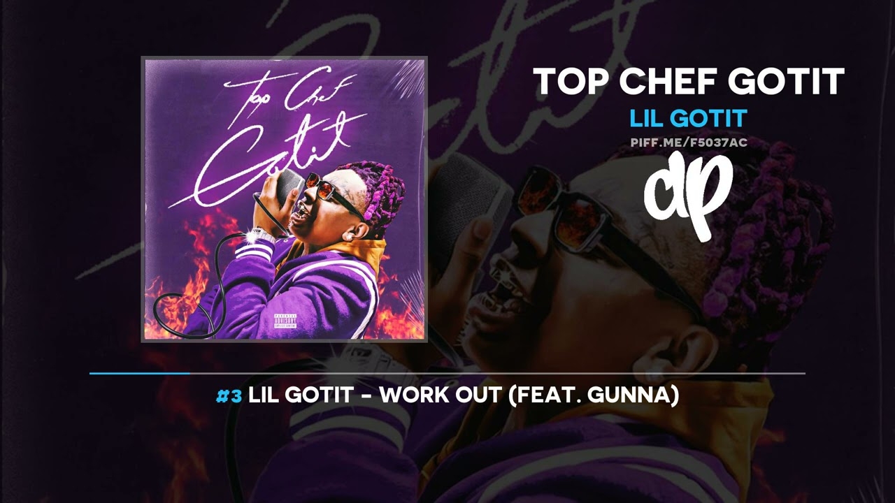 Lil Gotit - Top Chef Gotit (FULL MIXTAPE)