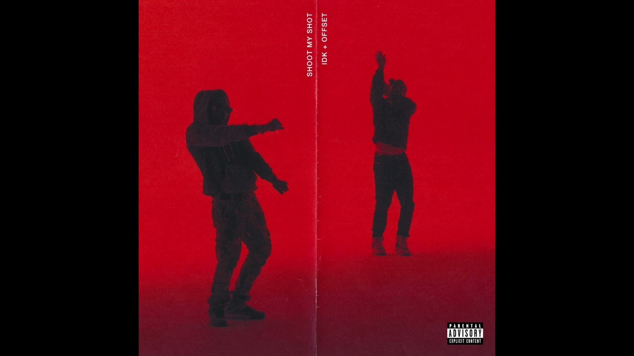 IDK & Offset - SHOOT MY SHOT (AUDIO)
