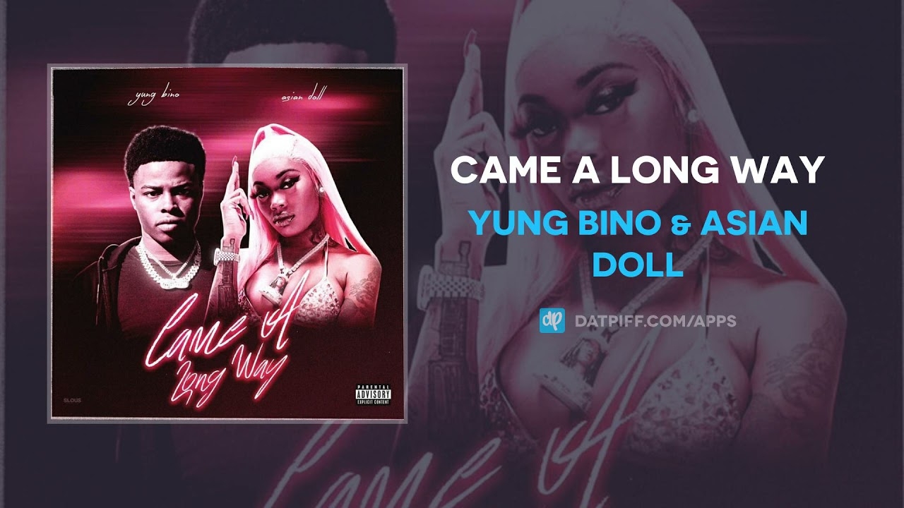 Yung Bino & Asian Doll - Came A Long Way (AUDIO)