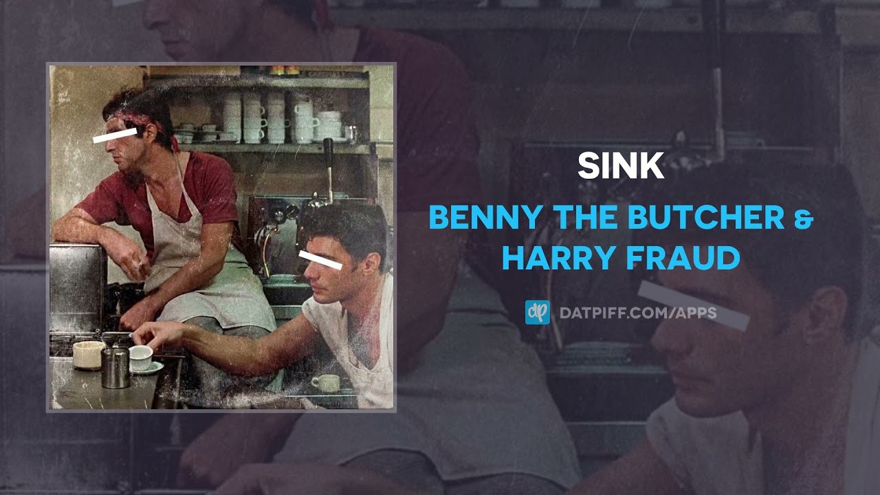 Benny The Butcher & Harry Fraud - Sink (AUDIO)