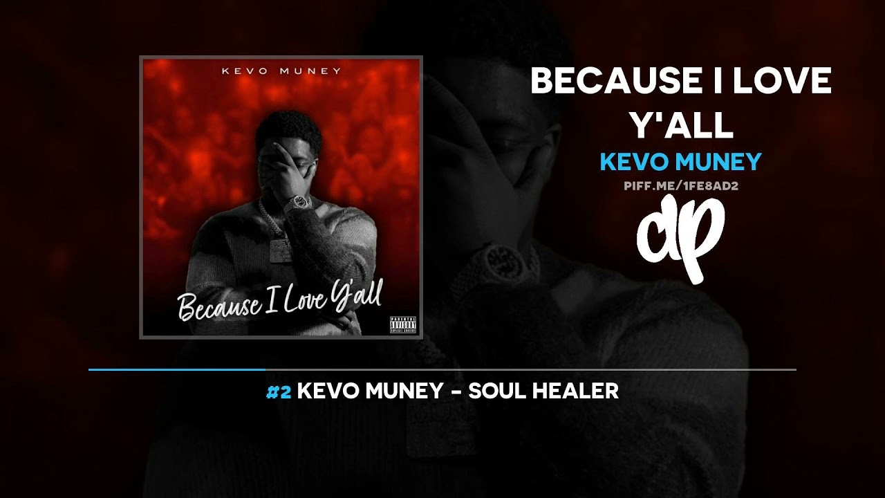 Kevo Muney - Because I Love Y'all (FULL EP)