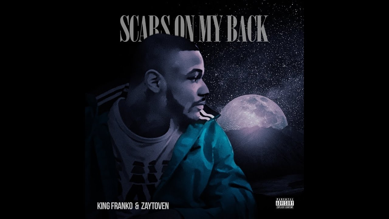 Zaytoven & King Franko- Scars On My Back Lyric Video