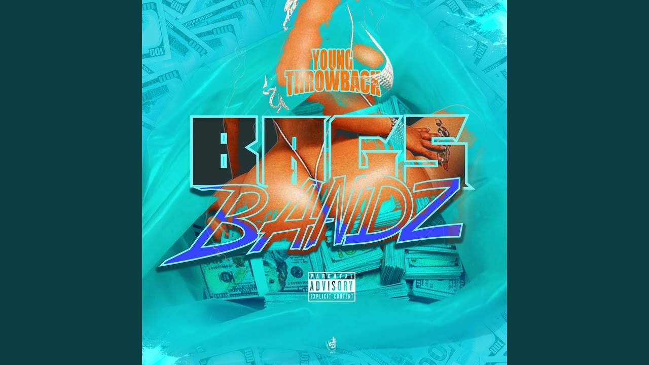 Young Throwback - Bags and Bandz