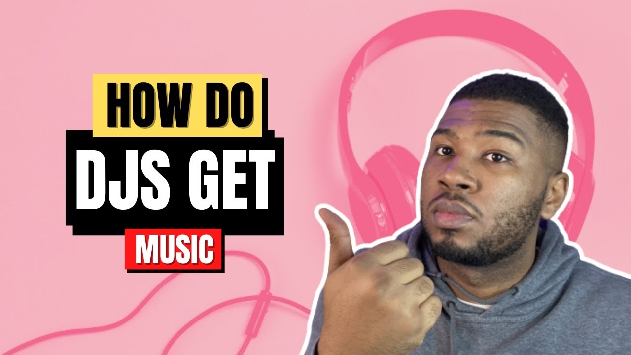 How Do DJs Get Their Music in 2021