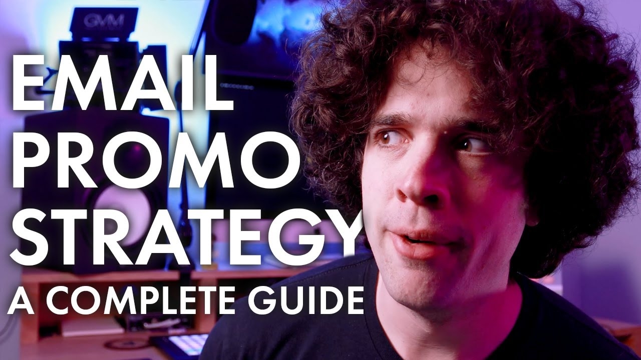 Use Emails to Promote Your Music in 2021 - A Complete Guide