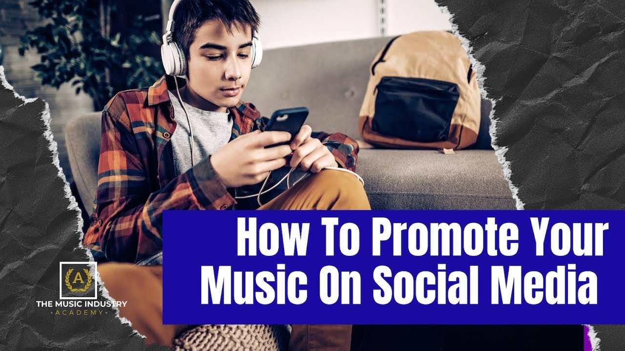How To Promote Your Music On Social Media 2021