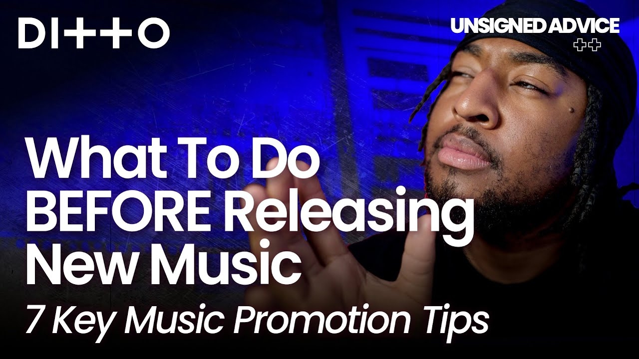 What To Do BEFORE Releasing New Music | 7 Key Music Promotion Tips | Ditto Music