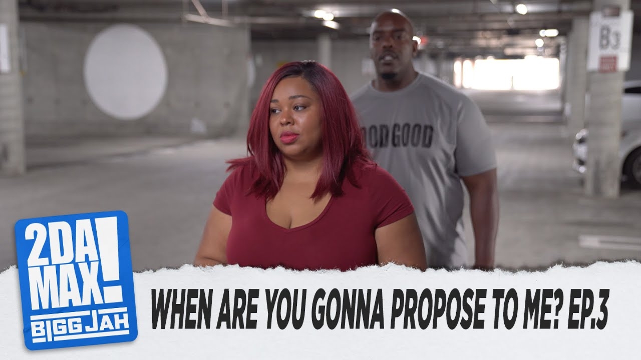 "WHEN ARE YOU GONNA PROPOSE TO ME? EP  3" l BIGG JAH