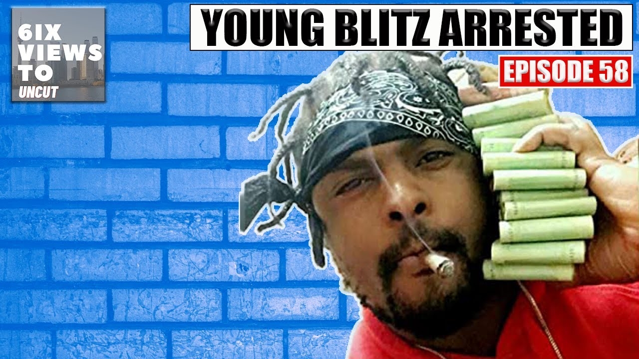 Young Blitz Arrested | Can Podcasters Report The News | 6ix Views Uncut Ep58