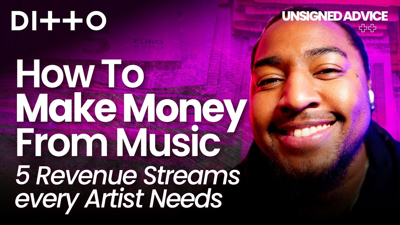 How To MAKE MONEY From Music | 5 Revenue Streams EVERY Artist Needs | Ditto Music