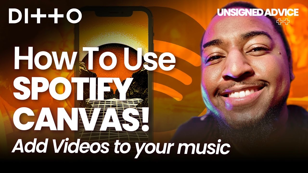 How To Use SPOTIFY CANVAS | Add Videos To Your Music On Spotify | Ditto Music