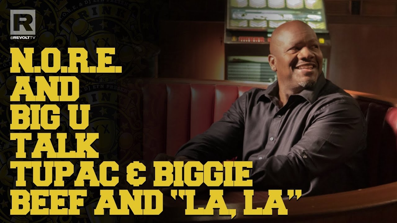 N.O.R.E. & Big U Reflect On Tupac & Biggie Beef And How The Diss Track "LA, LA" Came About