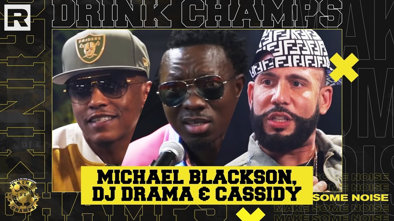 DJ Drama, Cassidy & Michael Blackson On Lil Uzi Vert, The 'Gangsta Grillz' Era & More | Drink Champs