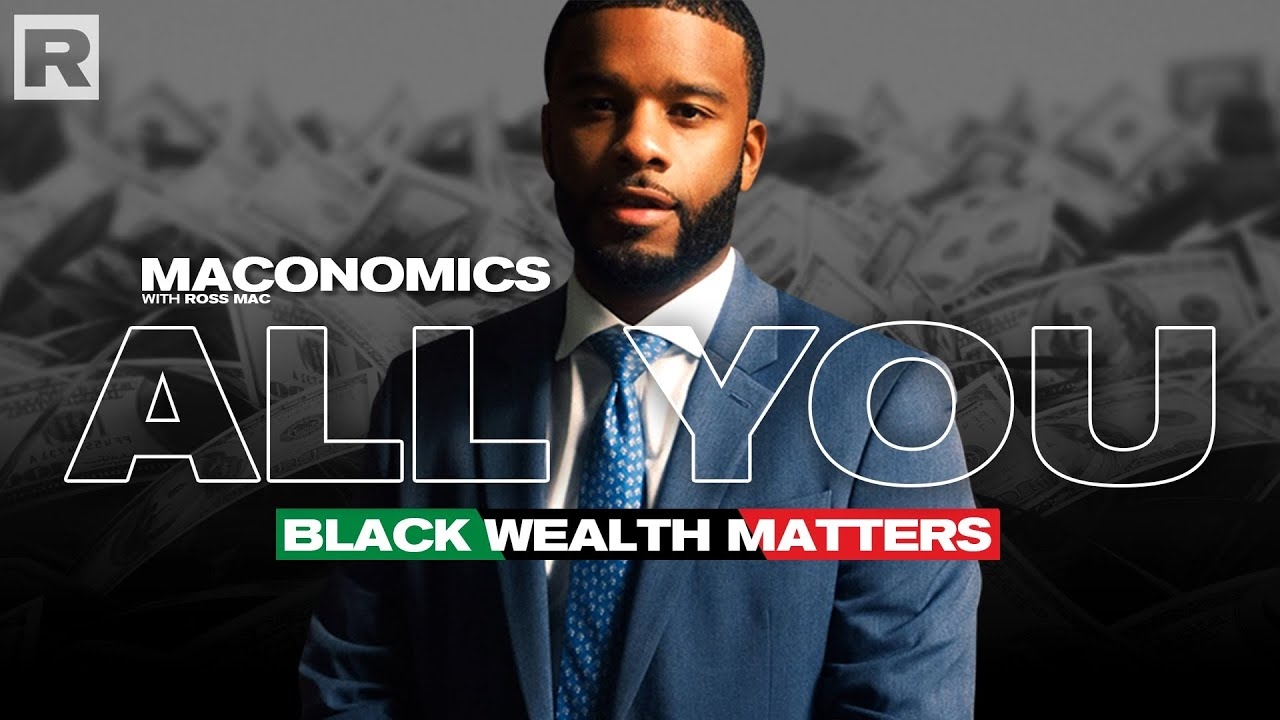 Black wealth and the power of the Black dollar | ‘Maconomics’ All You