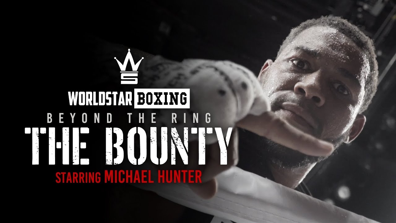 WSHH Presents Beyond The Ring: "The Bounty" (Starring Michael Hunter)