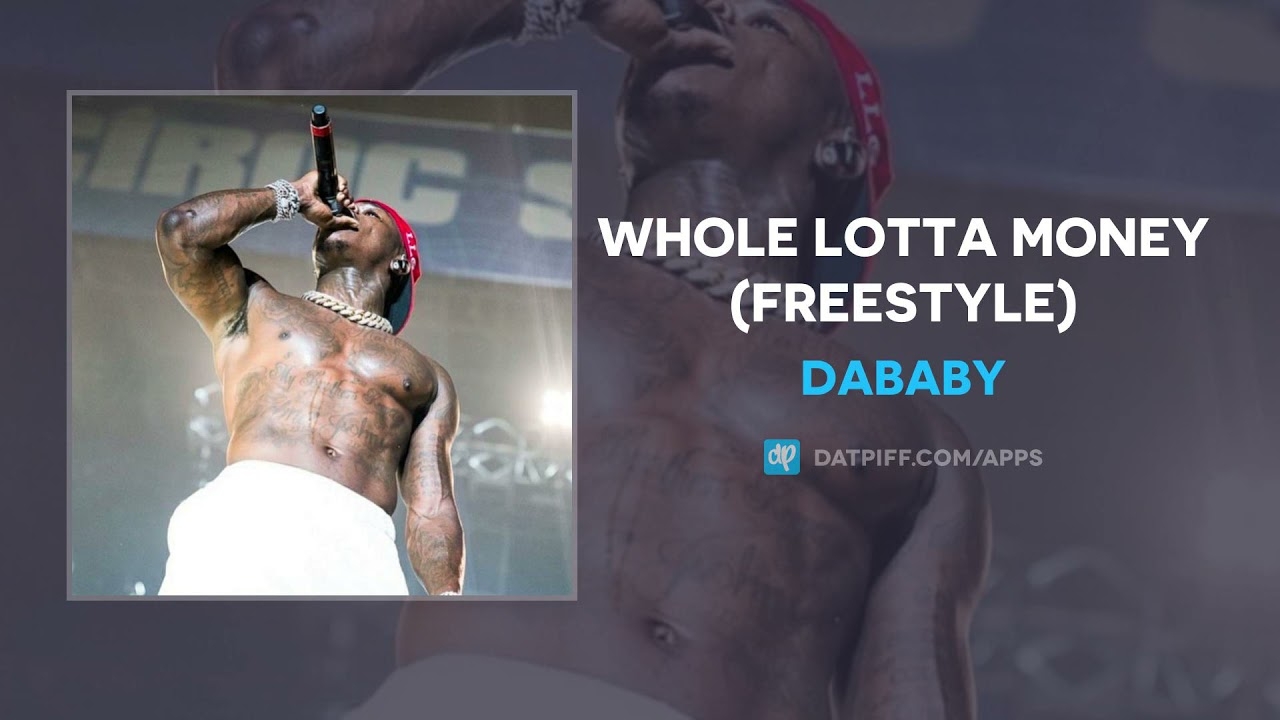 DaBaby - Whole Lotta Money (Freestyle) (AUDIO)