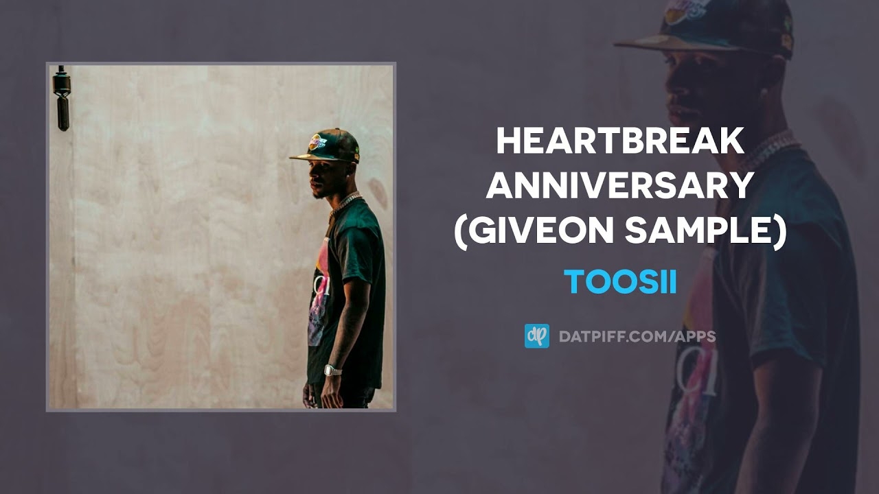 Toosii - HEARTBREAK ANNIVERSARY (Giveon Sample) (AUDIO)