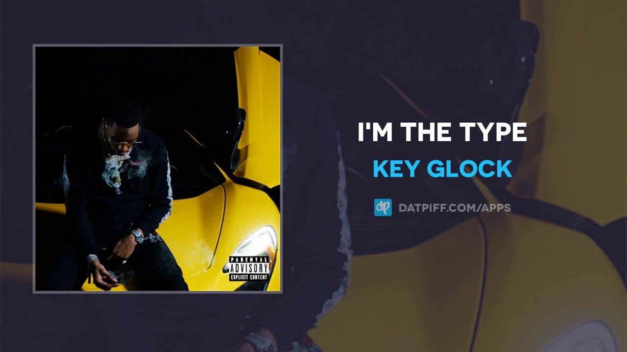 Key Glock - I'm The Type (AUDIO)