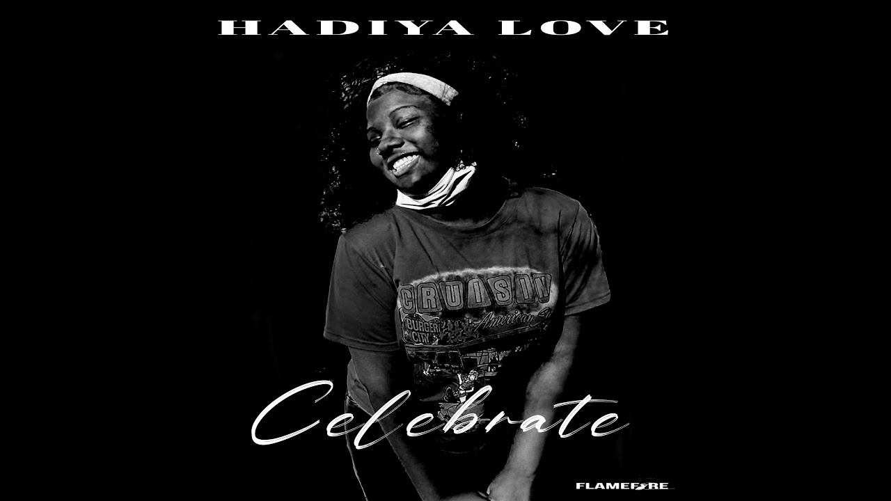 Hadiya Love: Celebrate (Official Audio)