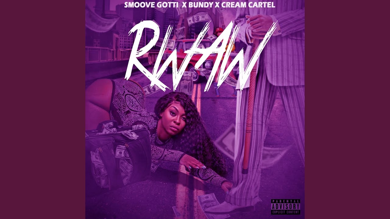 RWAW (feat. Cream Cartel & Bundy)