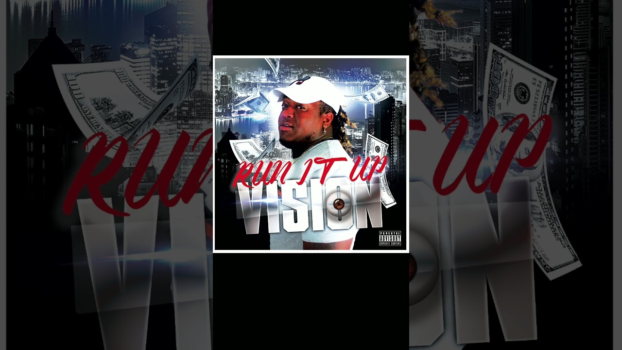 Run It Up- Visi0n