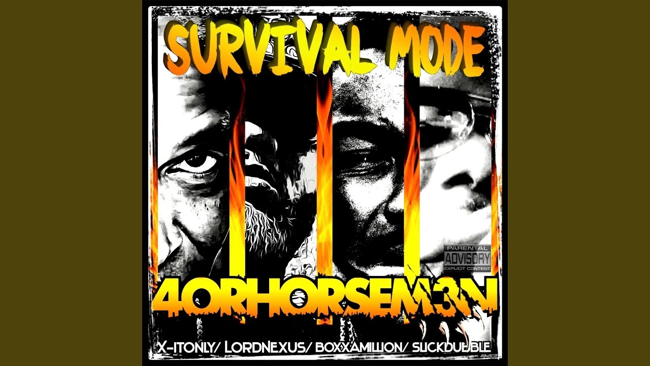Survival Mode (feat. Slick Dubble, Boxx-A-Million, X-It Only & Lord Nexus)