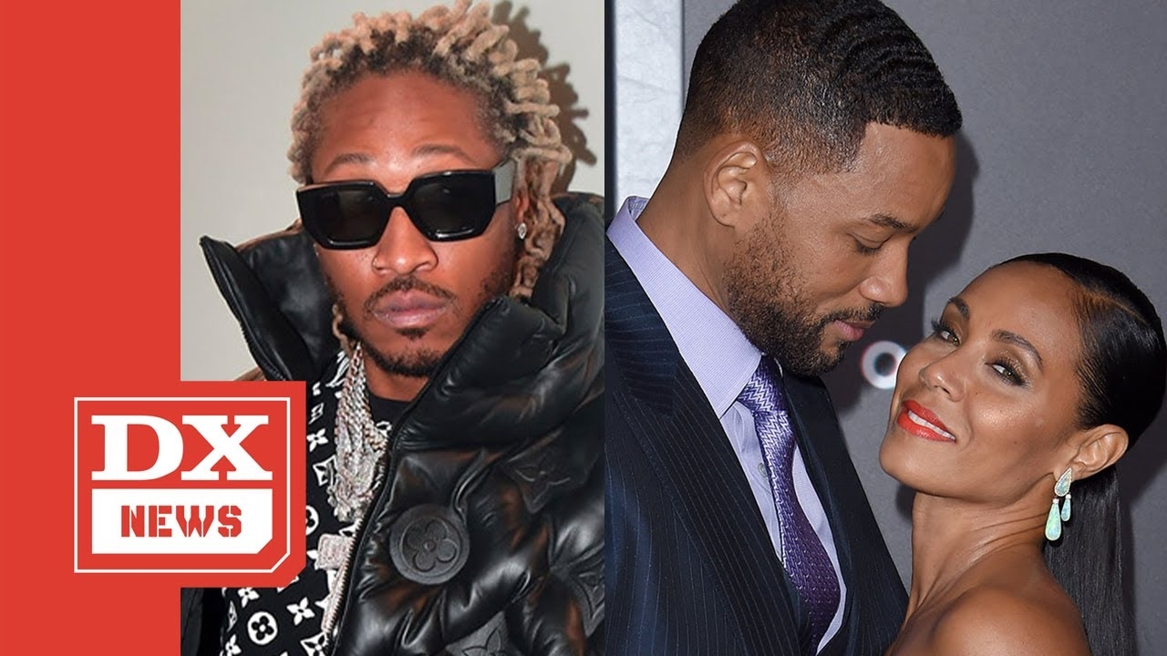 Future Shoots His Shot At Jada Pinkett Smith Amongst Will Smith Twitter Drama